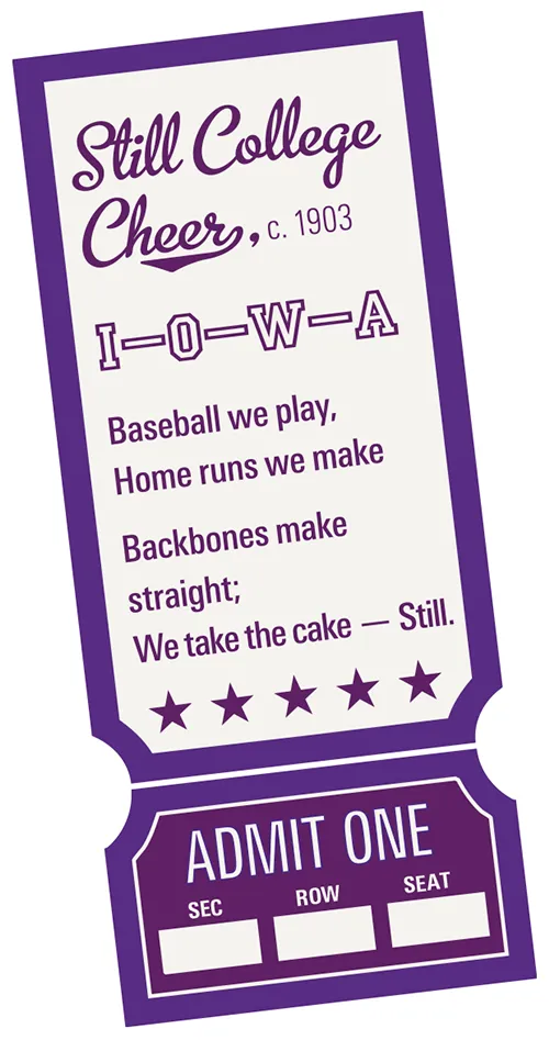 A vintage‑style purple ticket featuring the Still College cheer from 1903 with the word I‑O‑W‑A and a short poem.