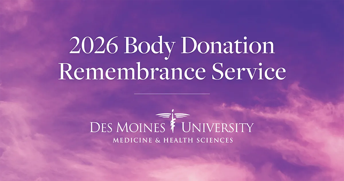 2026 Body Donation Remembrance Service title text over a purple and pink cloud background with Des Moines University Medicine & Health Sciences logo centered below.